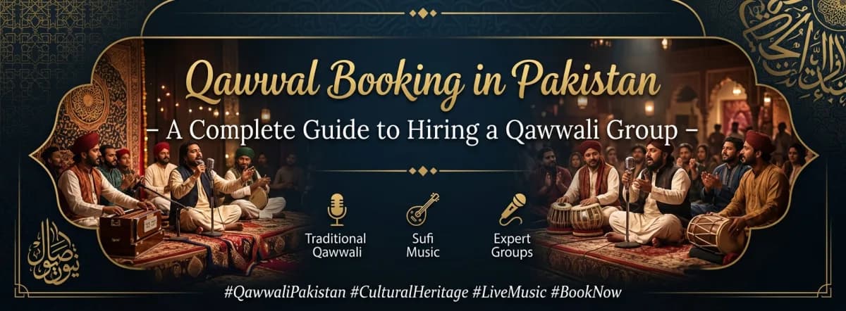 Qawwal Booking in Pakistan – A Complete Guide to Hiring a Qawwali Group
